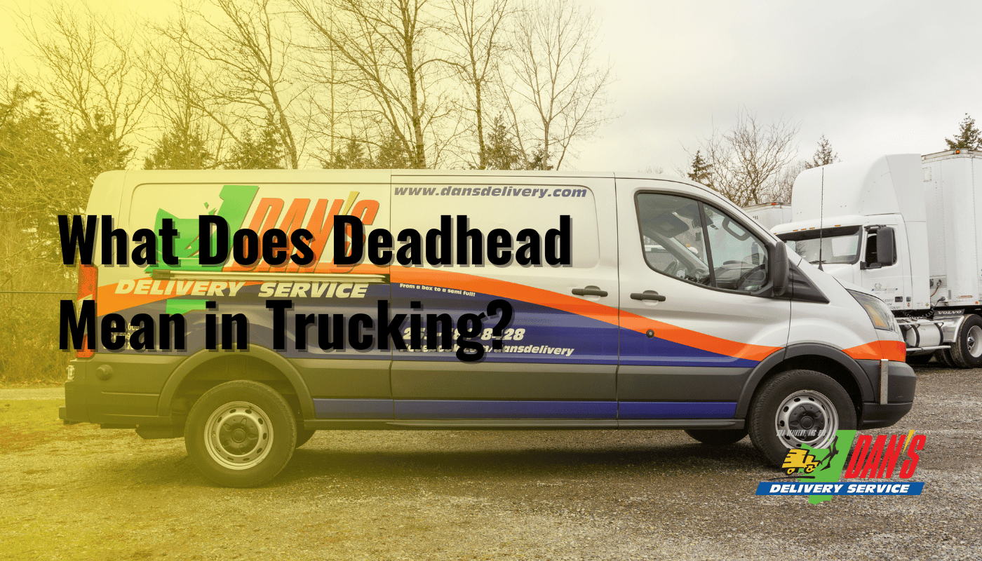 What Does Deadhead Mean in Trucking?